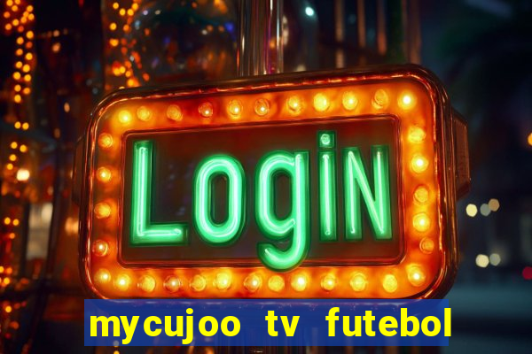 mycujoo tv futebol ao vivo